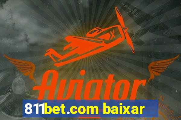 811bet.com baixar